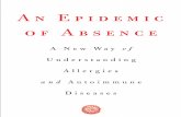 A New Way of Understanding Allergies and Autoimmune Diseases: AN EPIDEMIC OF ABSENCE