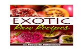 Exotic Raw Recipes