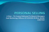 Personal Selling for Branch Managers of Adansi Rural Bank Limited.