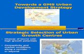 Fourth GMS Economic Corridors Forum (ECF-4): 5.g Session3-Towards a GMS Urban Development Strategy