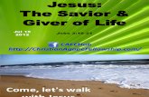 Jesus, The Savior & Giver of Life