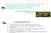 Active Fault Analysis of Parametric Faults in Dynamic