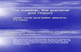 The Weather, The Grammar and History (2)