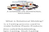 Copy of Rotational Molding