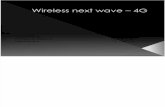 Wireless next wave – 4G