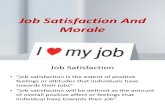 Job Satisfaction and Morale