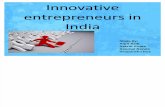 Innovative Entrepreneurs in India