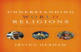 Understanding World Religions by Irving Hexham