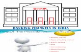 banking channels...in india