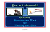Planning your Work andWorking your Plan Effectively(1)