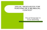 Visual Resources for Teaching in Bilingual Context Yolanda Galileo