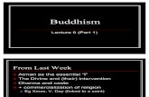 GEK1045 Lecture 9 Buddhism