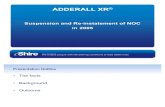 The key learnings of the Adderall XR® suspension and re-instatement of NOC in 2005