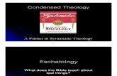 Condensed Theology, Lecture 51, Eschatology Part 7