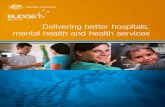 Budget 2011-12: Delivering Better Hospitals, Mental Health and Health Services