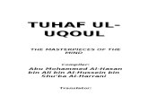 Tuhaf Al Uqool Ahadith by:Abu Mohammed Al-Hasan bin Ali bin Al-Hussein bin Shu’ba Al-Harrani