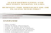 Sleep Deprivation and Decision Making Teams
