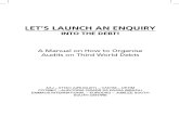 Let's Launch an Enquiry into the Debt!  A Manual on How to Organise Audits on Third World Debts