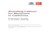 Arresting Latinos for Marijuana in California: Possession Arrests in 33 Cities, 2006-08