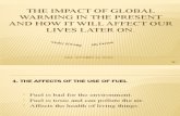 The Impact of Global Warming in the Present[1]