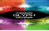 mIEKAL aND - metabolic GLYPH cannibals: Incantations for the Coming Apocalypse