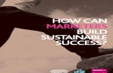 How Can Marketers Build Sustainable Success?
