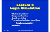 Lecture 6 Lecture 6 Logic Simulation Logic