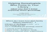 Helping Genealogists Who Come to Your Library