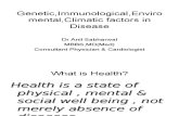 Genetic,Immunological,Enviro Mental,Climatic Factors in Disease