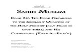 Sahih Muslim - Book 30 - The Book Pertaining to the Excellent Qualities of the Holy Prophet (may Peace be upon them) and His Companions (Kitab Al-Fada'il)