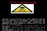 A Poison is Any Substance That, When Ingested, Inhaled, Absorbed,