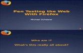 Pen Testing the Web with Firefox