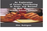 An Exploration of Factors Contributing to Stress and Burnout in Male Hispanic Middle School Teachers