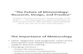 1The Future of Meteorology 1