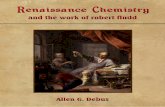 Renaissance Chemistry and the work of Robert Fludd - Allen G. Debus