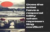 Does the artist have a responsibility, when representing conflict