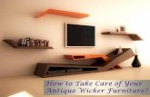 How to Take Care of Your Antique Wicker Furniture?