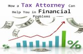 How a tax attorney can help you in financial problems