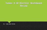 Yuneec E-GO Electric Skateboard Review