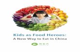 Kids as Food Heroes: A New Way to Eat in China