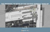 THE PROPOSAL TO DEVELOP THE SUB BUS TERMINAL RANG-SIT