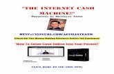 The Internet Cash Machine