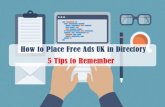 How to Place Free Ads UK in Directory – 5 Tips to Remember