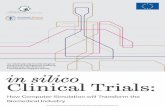 in silico Clinical Trials: How Computer Simulation will Transform the Biomedical Industry