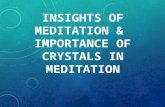Insights of meditation & importance of crystals in meditation