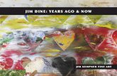 Jim Dine: Years Ago & Now