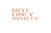 Not Only White Catalogue 2016