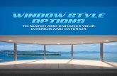 Window style options to match and enhance your interior and exterior