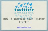 How to increase your twitter traffic