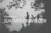 Overnight summer camp tour